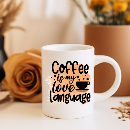 Coffee Designs - Coffee is my love language